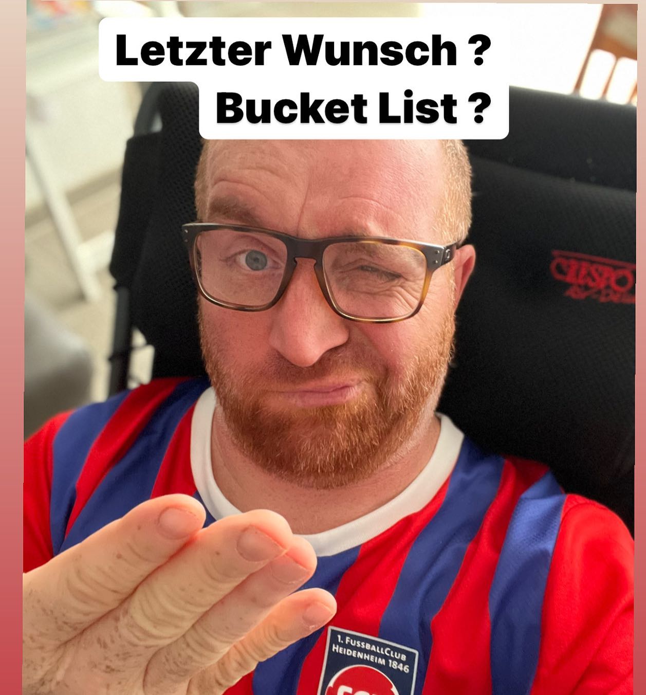 Was willst du noch erleben ? Hast du noch Wünsche? 
Deine Bucket List? 

Mich fragen sehr häufig Menschen, wie gehst du mit diesem Thema um? Unweigerlich muss man sich auch darum Gedanken machen, ich mache mir diese Liste weil meine Krankheit mich natürlich auch früher als erwartet killen könnte. 

Nun ….. was mach ich da jetzt?

Ich erinnere mich … hallo klopf klopf …. und ich kann mit Sicherheit sagen, was verrücktes machen ? 

Also ich hatte jetzt 40 Jahre Zeit … wenn ich bisher überhaupt nichts verrücktes gemacht habe ? Dann würde ja auch was nicht stimmen.

Überhaupt wer mich kennt weiß genau ich hätte genug für drölfzig Bucket Lists …  mindestens 😂

fast alles erlebt würde ich sagen … also … hmmm 🤔 

Mal nach Tokio ? Wär schon geil … andererseits wenn’s da dann voll beschissen ist ? Umsonst gefreut. 
Mal dies … mal das … 

Ey Kolbe weißt wie wir es machen ? 

Mach ne Liste für 7 Tage und erfülle dir keine Weltreise sondern laufe mit dem Hund nen geilen Weg…. Geh nicht ins 70 Sterne Restaurant… Grill mit deiner Familie … und träum nicht vom Lotto Gewinn … sondern von der Zeit an der frischen Luft mit deiner lieben Frau, damit kommen wir beide viel besser klar oder ?

Einverstanden ☝️ 

#krebsisteinarschloch#darmkrebs#krebskämpfer #krebskrank #cancer #cancerfighter #lifestyle #lifeisgood #lifeisbeautiful #lifecoaching #paliativ #darmkrebs#lifeofadventure #love #selfie #healthylifestyle #healthy #gesundheit #gesundleben #krank #krankheit #lebensfreude #lebengenießen #lebensqualität #lebedeinleben #lebensmotto #fickdichkrebs #zitate